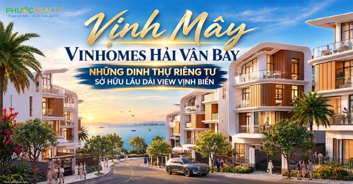 Vinh May Vinhomes Hai Van Bay Nhung Dinh Thu Rieng Tu So Huu Lau Dai